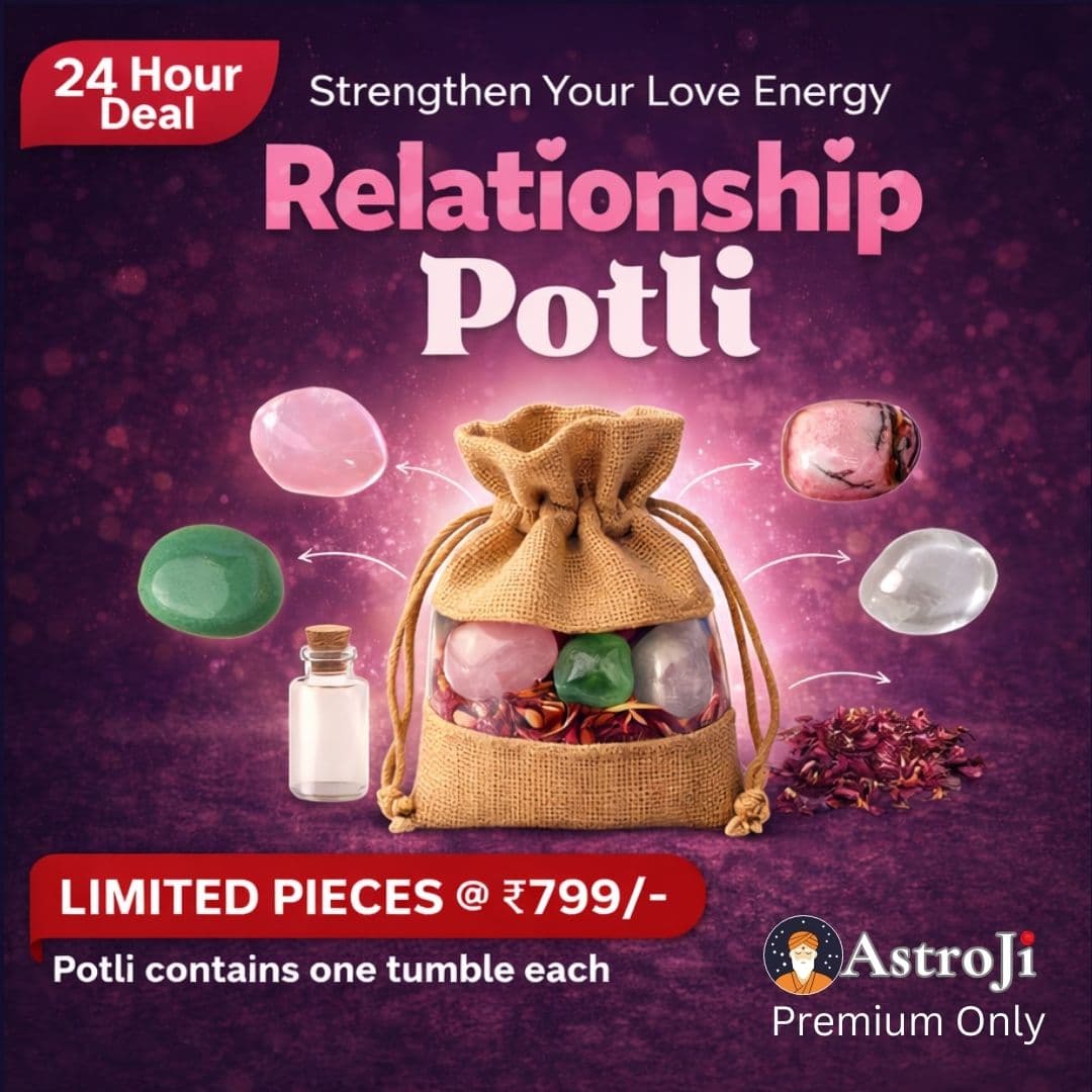 RELATIONSHIP (LOVE) POTLI - View 1
